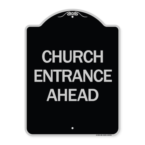 Signmission Church Entrance Ahead Heavy-Gauge Aluminum Architectural Sign, 24" x 18", BS-1824-24458 A-DES-BS-1824-24458 - main